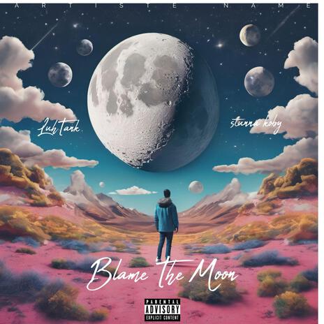 Blame The Moon ft. Stunna koby | Boomplay Music