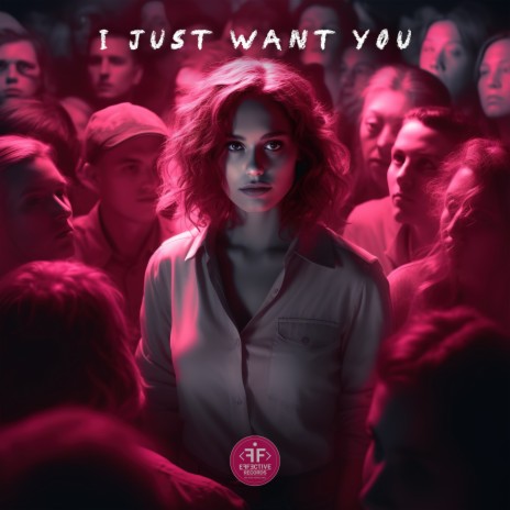 I Just Want You ft. KANVISE & ORGAN | Boomplay Music