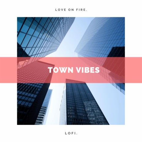 town vibes | Boomplay Music