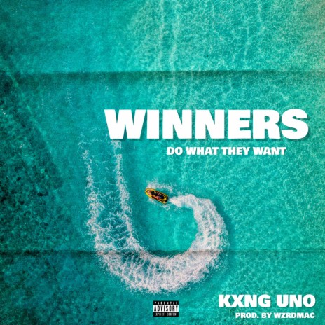 Winners Do What They Want | Boomplay Music