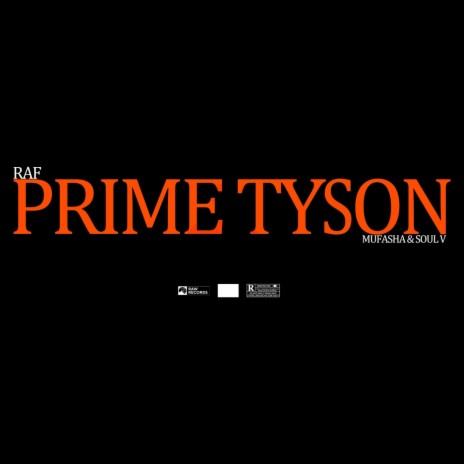 Prime Tyson (feat. Mufasha & Soul V) | Boomplay Music