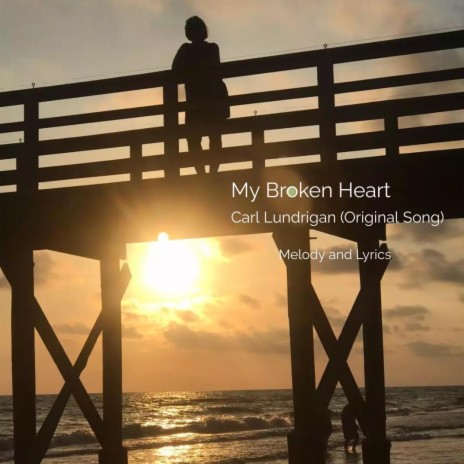 My Broken Heart | Boomplay Music