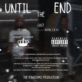 Until The End