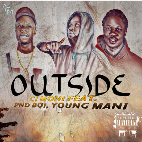 Outside ft. Pndz Boi & Young Mani | Boomplay Music