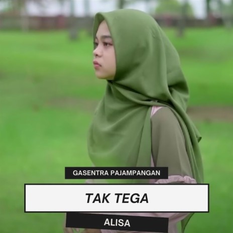 Tak Tega ft. Alisa | Boomplay Music