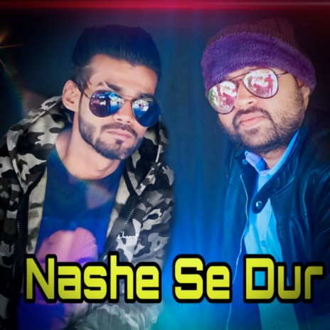 Nashe Se Dur ft. Bhai Hitesh | Boomplay Music