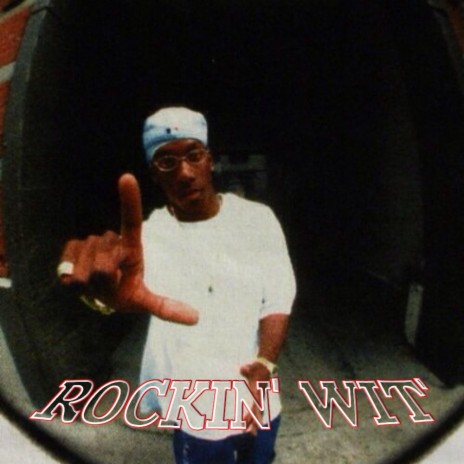 ROCKIN' WIT' | Boomplay Music