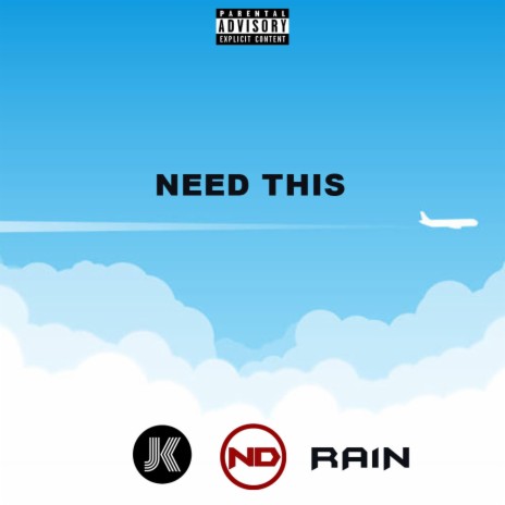Need This ft. Ra1n & J. KINNEY