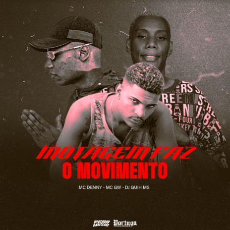 Montagem Faz o Movimento ft. MC GW & DJ GUIH MS | Boomplay Music