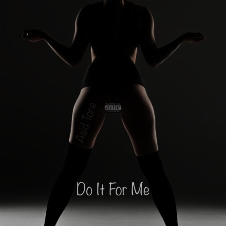 Do It For Me