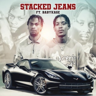 STACKED JEANS (Radio Edit) ft. BabyKage lyrics | Boomplay Music