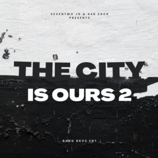 The City Is Ours 2