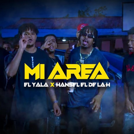 Mi Area ft. Hansel El De La H | Boomplay Music