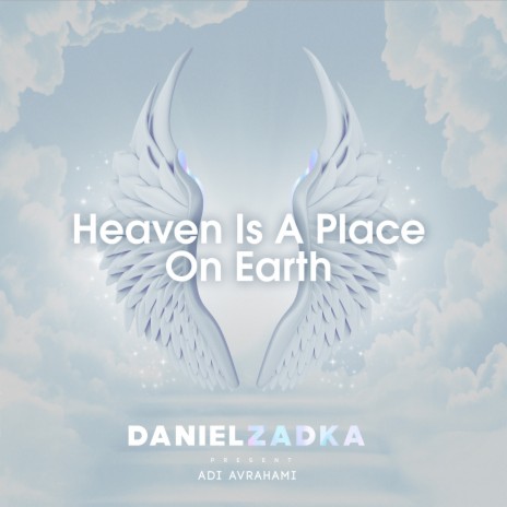 Heaven Is a Place on Earth (Club Mix) ft. Adi Avrahami | Boomplay Music