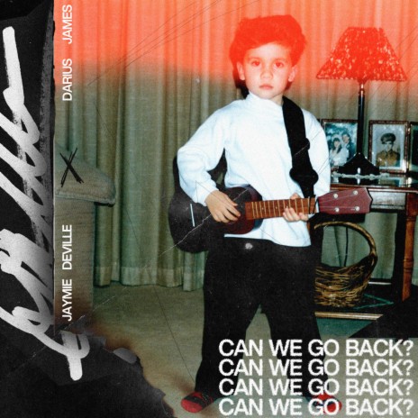 Can We Go Back? ft. Darius James | Boomplay Music