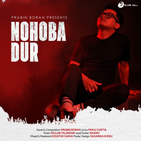 Nohoba Dur ft. Paplu Chetia & Pallab Talukdar | Boomplay Music