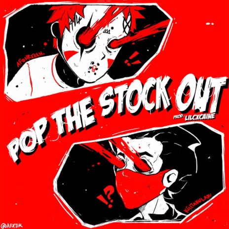 POP THE STOCK OUT ft. Afourteen | Boomplay Music