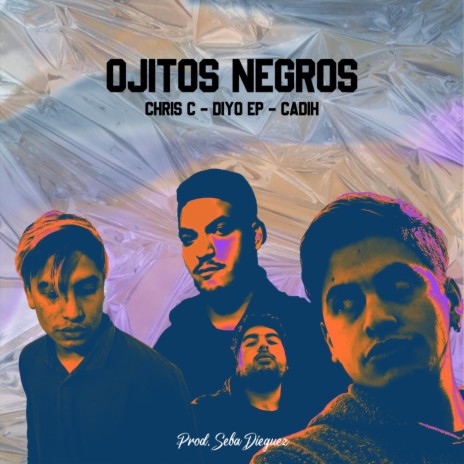 Ojitos Negros ft. Cadih, Diyo EP & Seba Dieguez | Boomplay Music