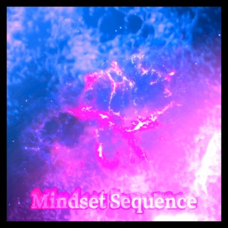 Mindset Sequence