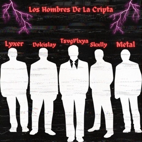 Los Hombres de la Cripta ft. Dokislay, Jxctlyxermane, Skxllyfaceplaya & Metalmane