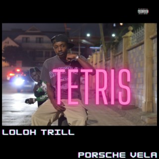 TETRIS (feat. Porsche Vela)