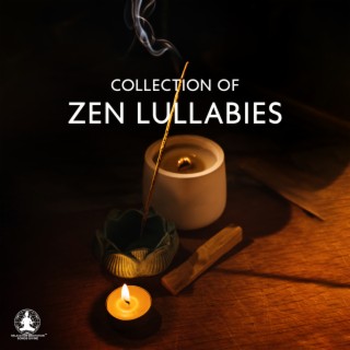 Collection of Zen Lullabies: Lucid Dreamscape Noises, Help a Tired Baby Go to Sleep