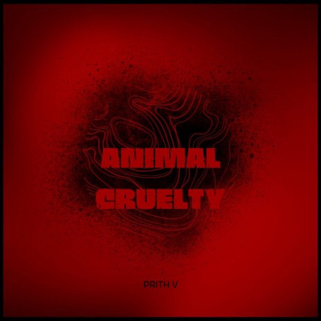 ANIMAL CRUELTY | Boomplay Music