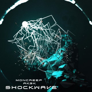 Shockwave ft. Ak3k & Pxlsdead lyrics | Boomplay Music