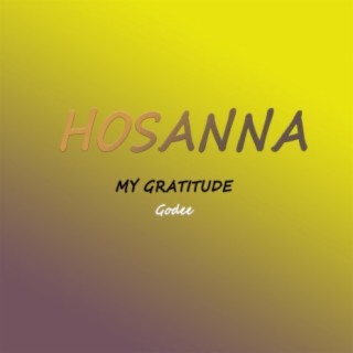 Hosanna My Gratitude