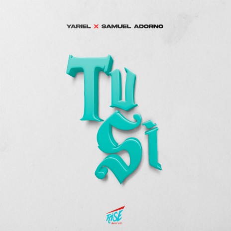 Tu Si ft. Samuel Adorno | Boomplay Music