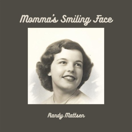 Momma's Smiling Face | Boomplay Music