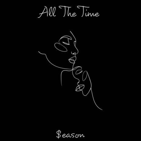 All The Time ft. TEDDY. | Boomplay Music