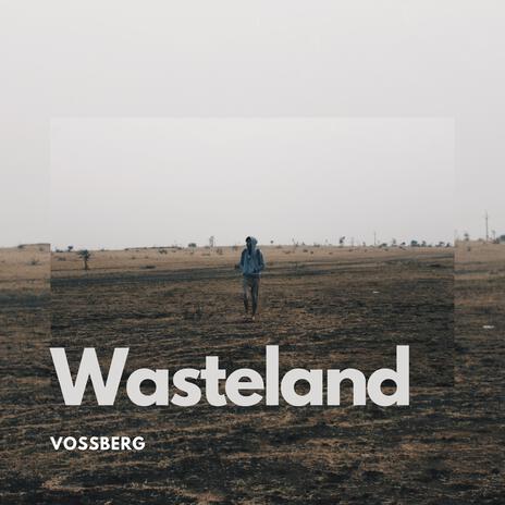 Wasteland | Boomplay Music