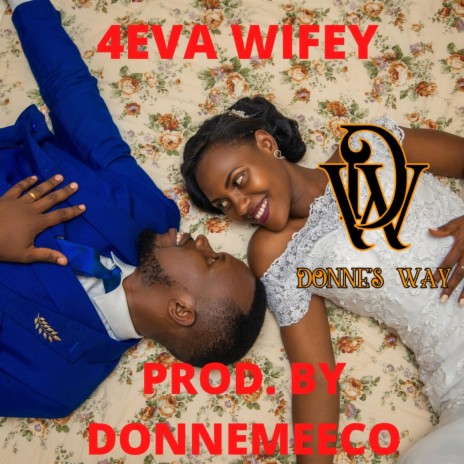 4EVA WIFEY | Boomplay Music