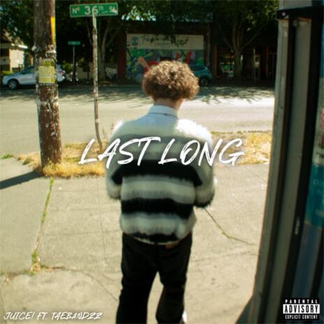 last long ft. TaeBandzz | Boomplay Music