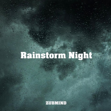 11pm Rainstorm | Boomplay Music