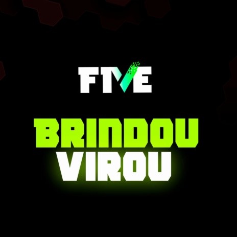 Brindou Virou (Instrumental Remix)
