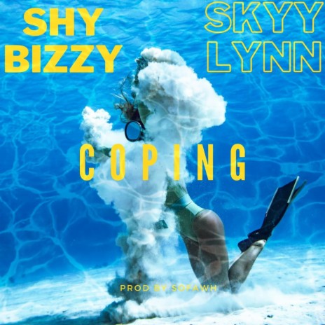 Coping ft. Skyylynn | Boomplay Music