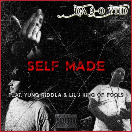 Self Made ft. Yung Riddla & Lil J King Of Fools | Boomplay Music