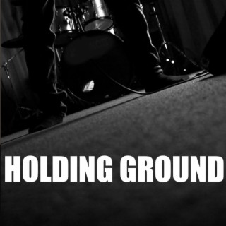 Holding Ground