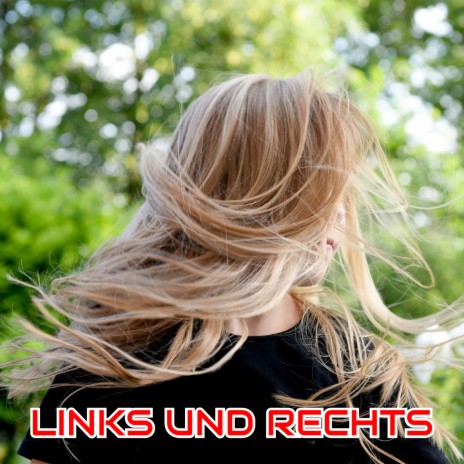 Links Und Rechts | Boomplay Music