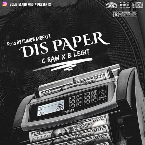 Dis Paper ft. B Legit | Boomplay Music