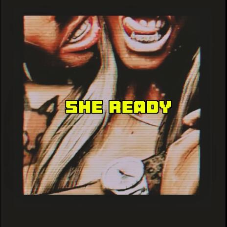 She Ready | Boomplay Music