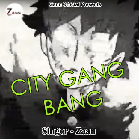 City Gang Bang (Pahadi) | Boomplay Music