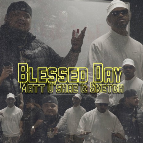 Blessed day ft. Sketch | Boomplay Music