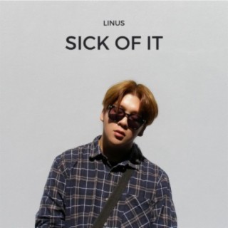 Sick of It (Instrumental)