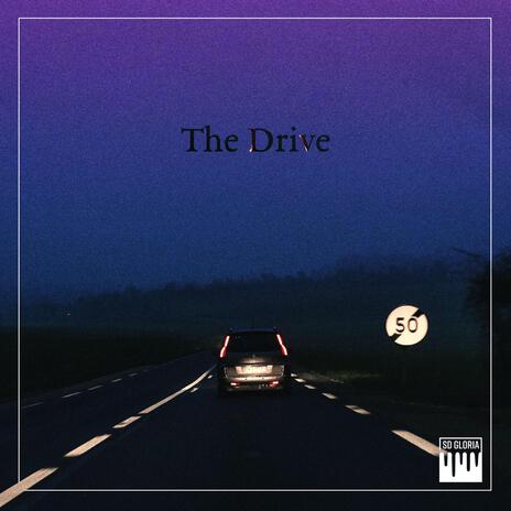 The Drive | Boomplay Music