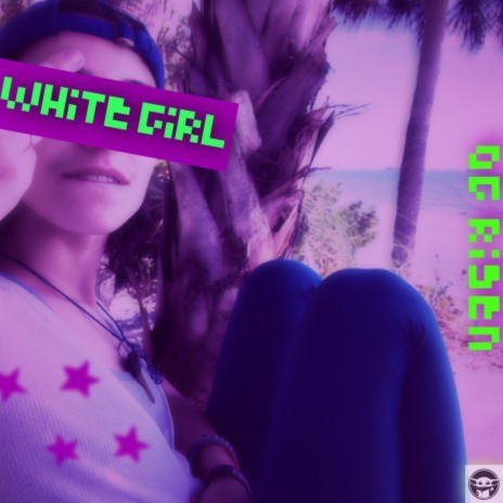 White Girl | Boomplay Music