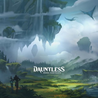 Dauntless, Vol. 3 (Official Game Soundtrack)
