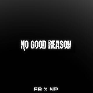 No Good R3ason